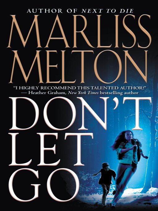 Title details for Don't Let Go by Marliss Melton - Available